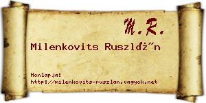 Milenkovits Ruszlán névjegykártya